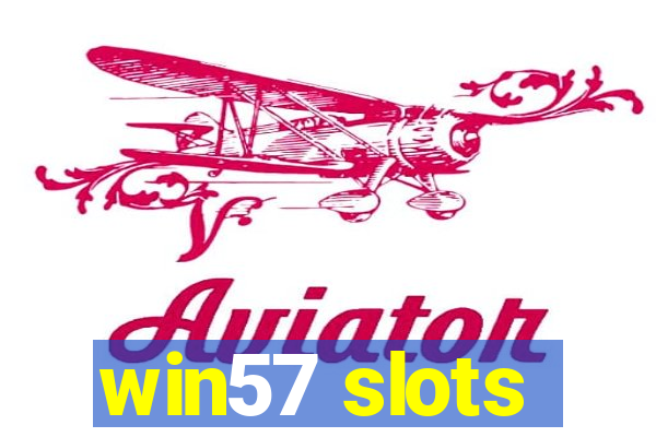 win57 slots